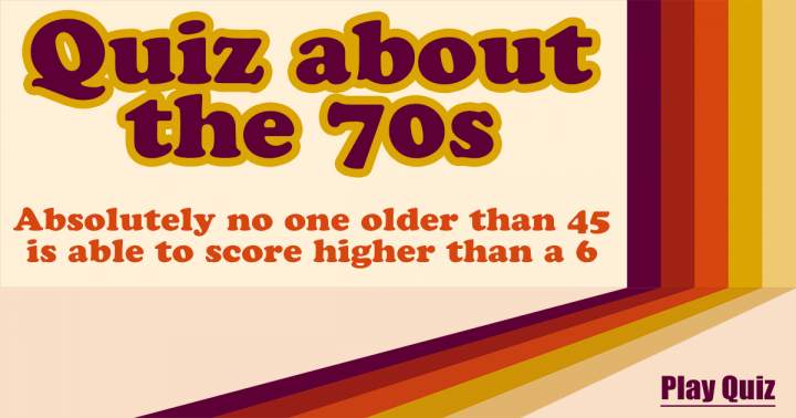 Quiz About The Seventies