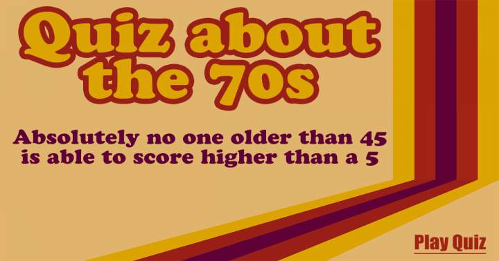 Quiz About The Seventies