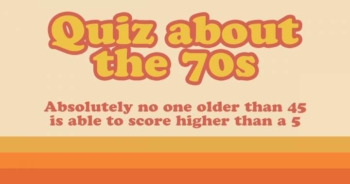 Quiz About The 70s