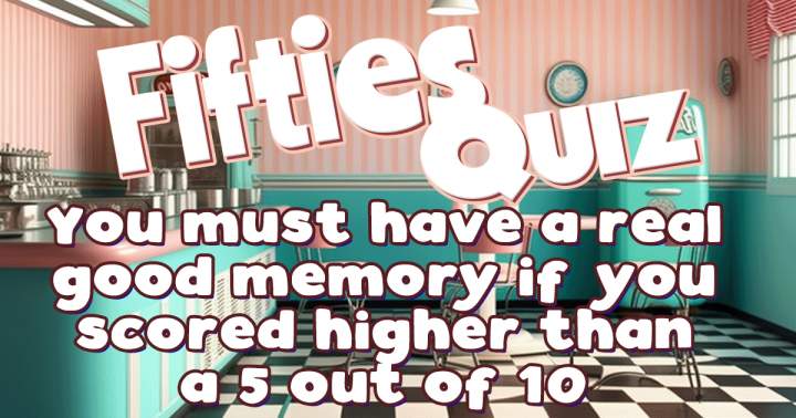 Banner for A quiz focused on trivia from the 1950s.