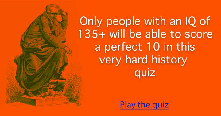 The difficulty level of this History quiz is high.