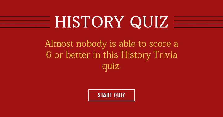 'Historical facts quiz.'