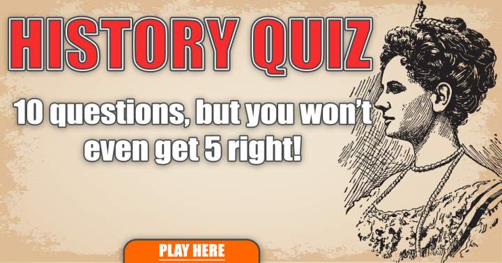 Play This Hard History Quiz