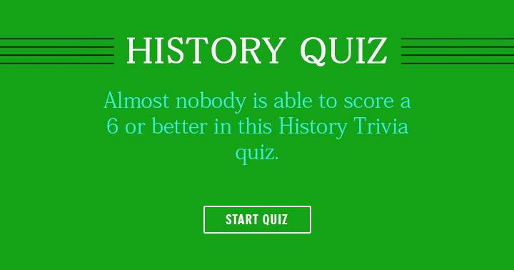 Scoring higher than a 6 is a rare occurrence for most people.