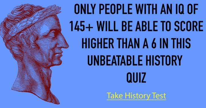 Unattainable History Quiz.