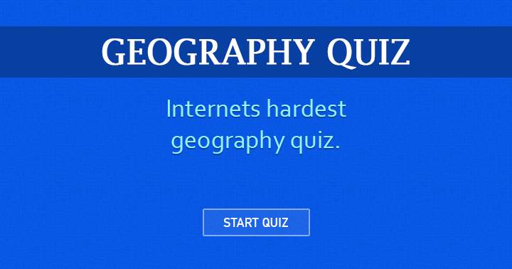 The most unbeatable geography quiz on the internet.