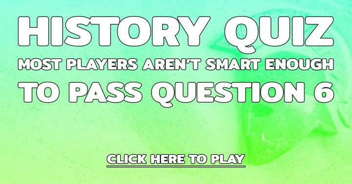 Banner for History Quiz that poses a challenge.