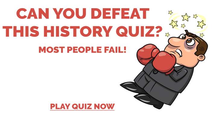 Are you able to conquer this History Quiz?