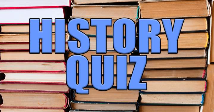 A Quiz on History.