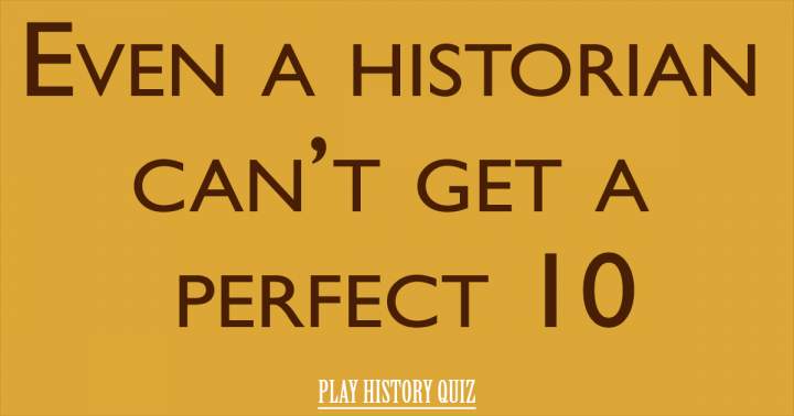 A quiz about history.