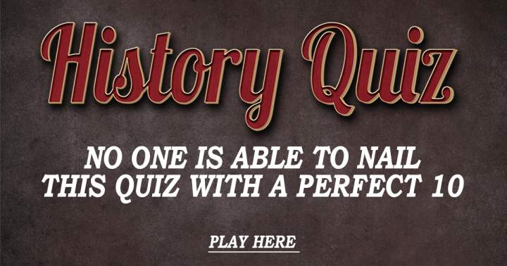 Quiz on historical events.