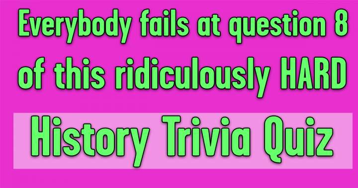 Historical Facts Quiz.