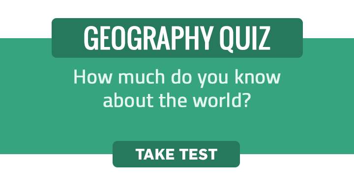 We think you don't know enough to score a perfect 10 in this HARD Geography Quiz!