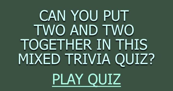 Put two and two together in this General Knowledge Quiz