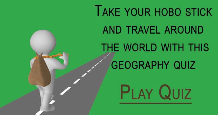 Travel the world with this Geography Quiz