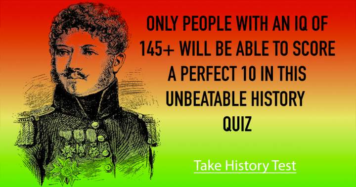 Unbeatable History Quiz