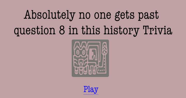 Banner for Is it possible for you to conquer Question 8, which is rather difficult?