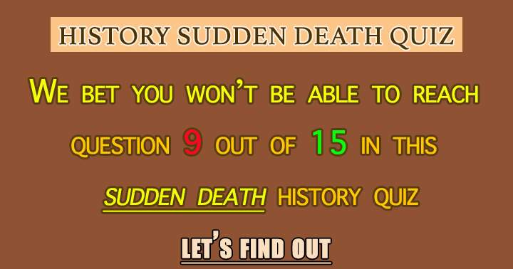 Strive to surpass a score of 9 out of 15.