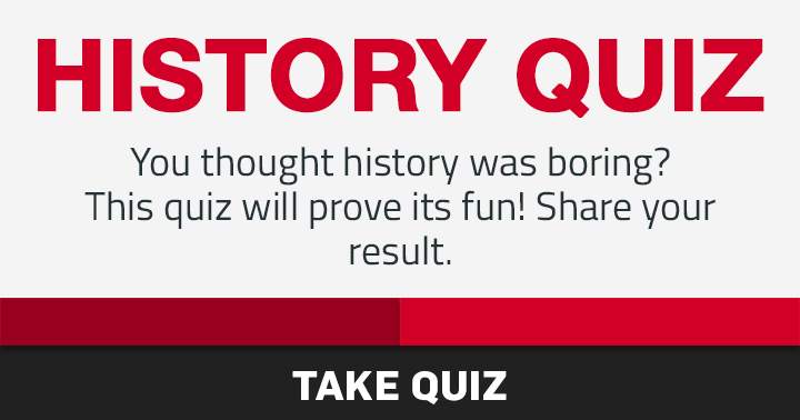 Banner for Let us know if you had fun with this History quiz!