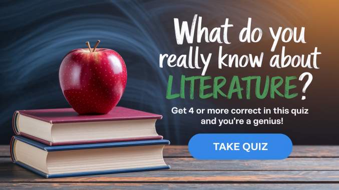 Tell us, what do you really know about literature?