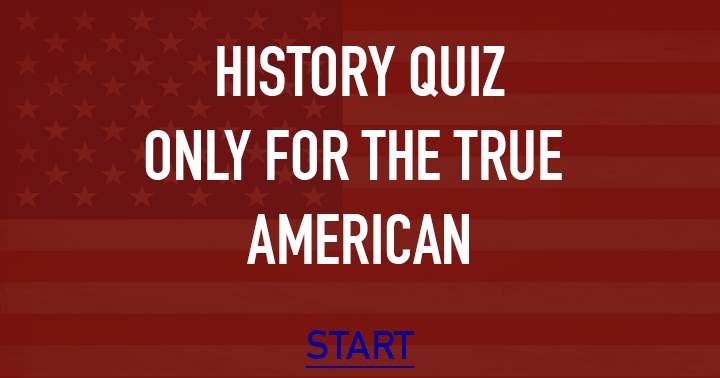 Banner for Only if you score a 7/10 or better you are a true American