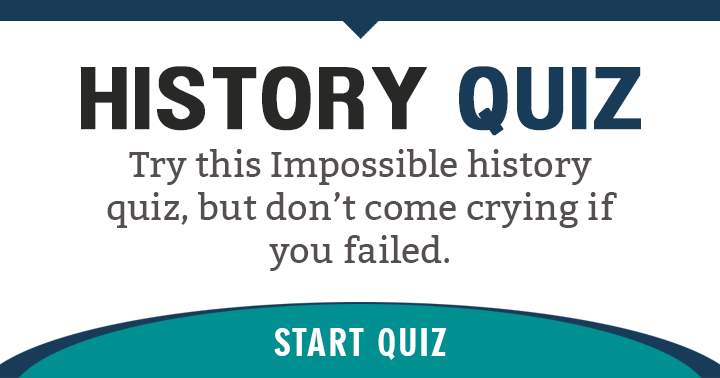 Banner for Don't come crying if you failed this History Quiz!