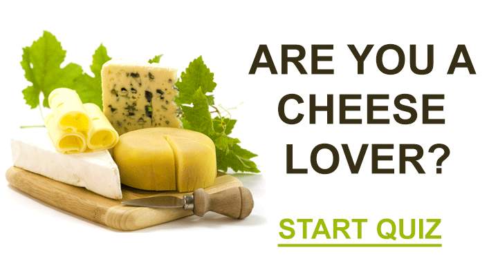 Cheese Quiz for the real Cheese lovers!