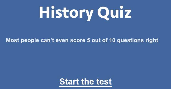 Banner for 10 fun questions about history, can you answer them all ?