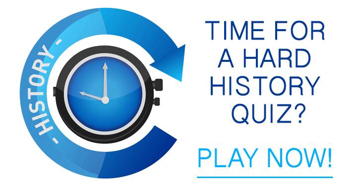 Do you have the time for a hard history quiz?