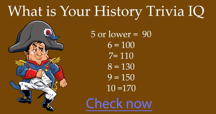 History Trivia IQ test