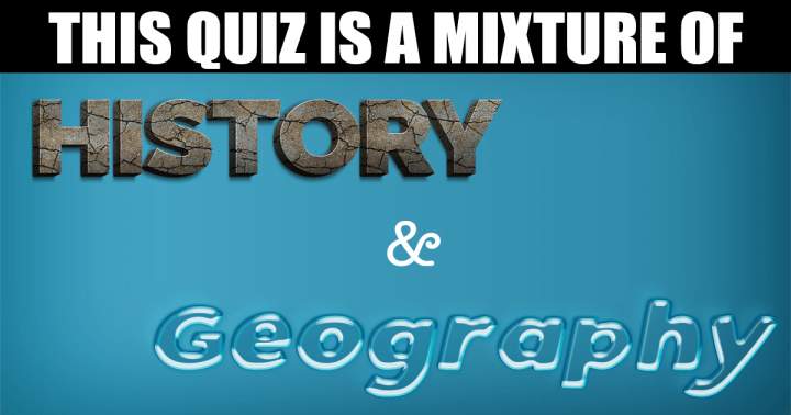 History & Geography Quiz