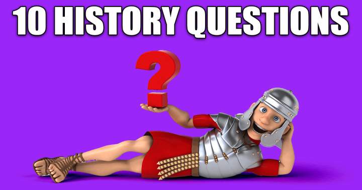 10 History Questions