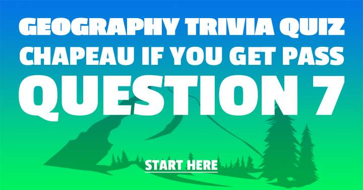 Geography Trivia Quiz