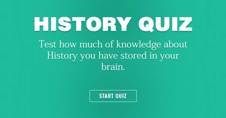 How much information about history do you have stored in your brain?