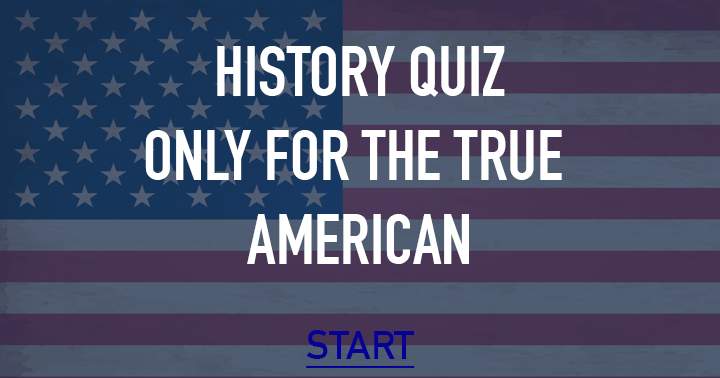 Are you a true American?