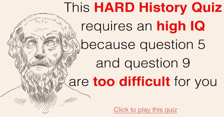 HARD History Questions