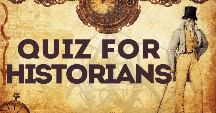 Quiz for Historians