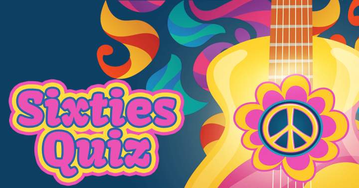 Sixties Quiz