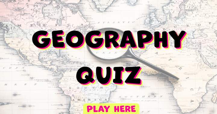 Challenging Geography Quiz